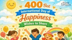 400 Best International Day of Happiness Wishes to Share