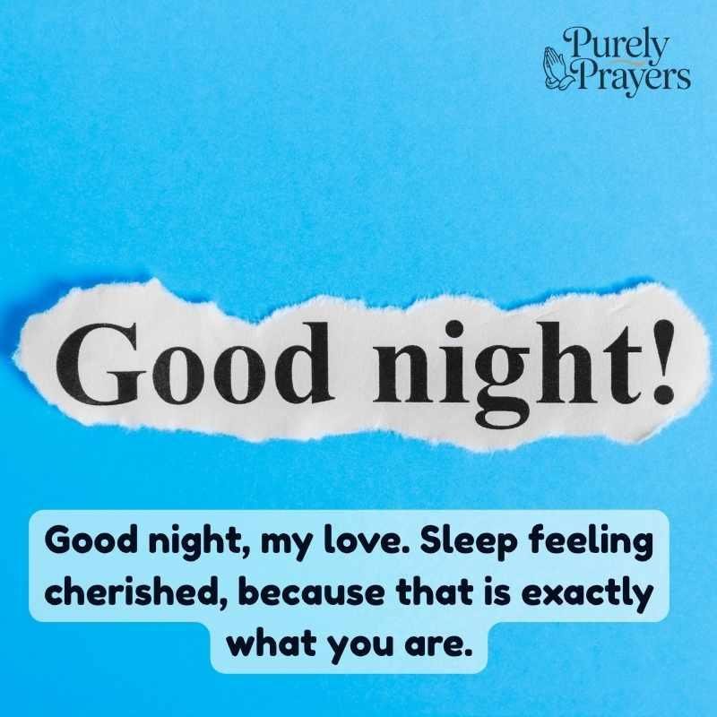 Beautiful closing lines to make her sleep feeling cherished

