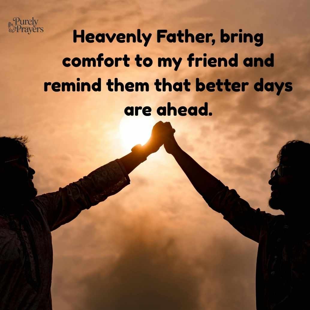 Encouraging Positive Prayer for a Friend Going Through Hard Times