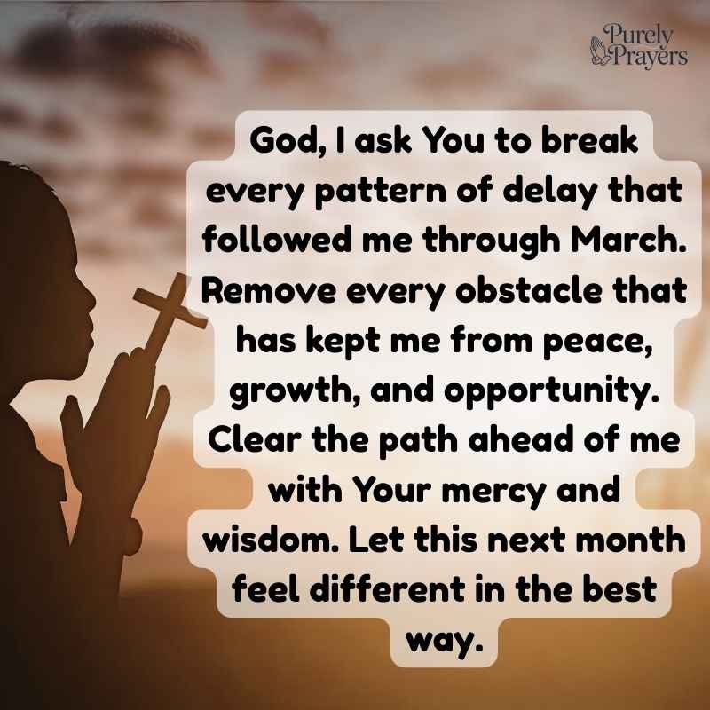 End of the March Prayers for Breakthrough in April
