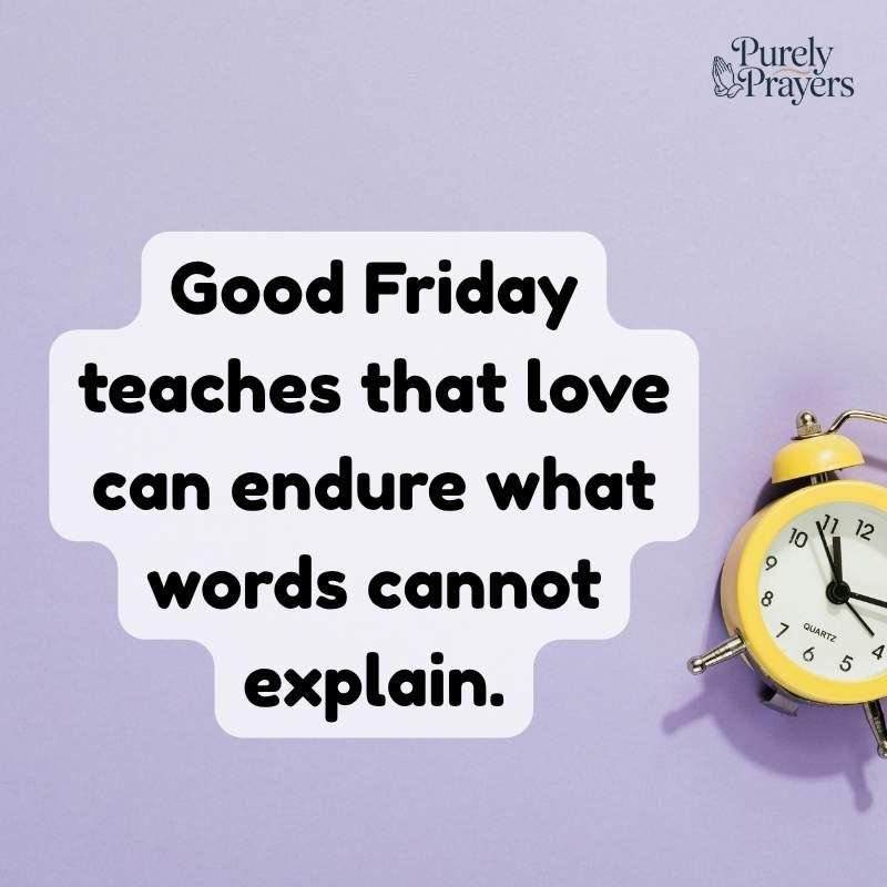 Final Thoughts on Good Friday Bible Verses, and Sacred Remembrance