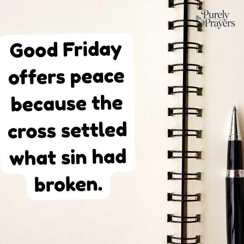 Friday Quotes About Peace, Grace, and Forgiveness
