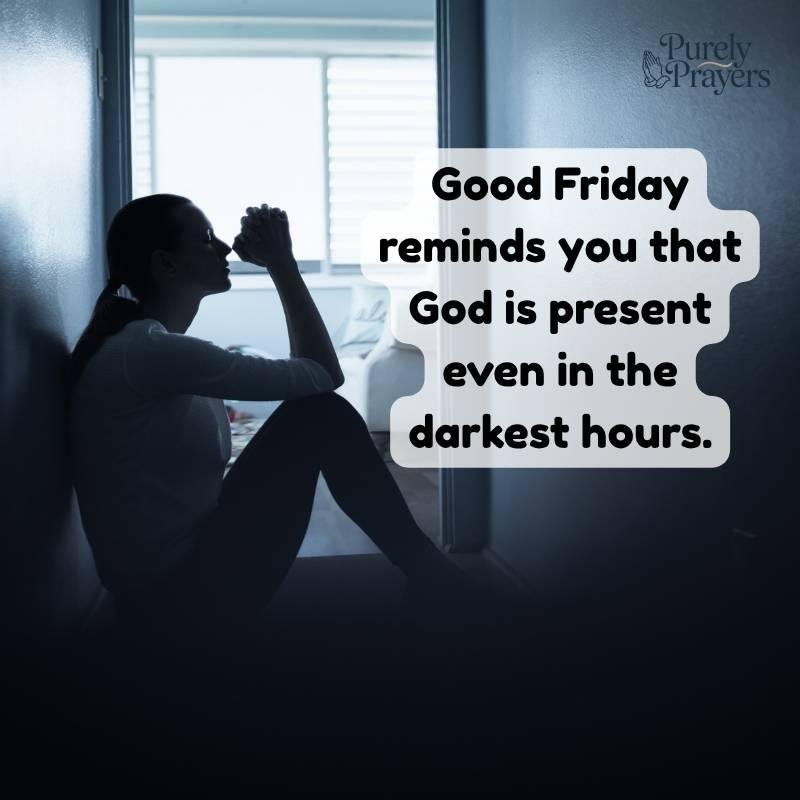Good Friday Prayers, Sayings, and Words of Comfort for Hard Times
