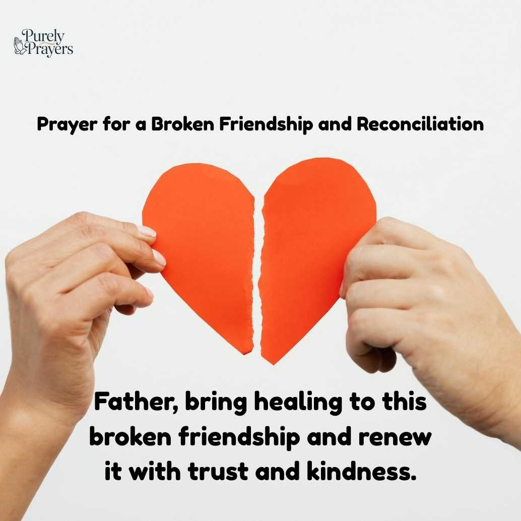 Prayer for a Broken Friendship and Reconciliation

