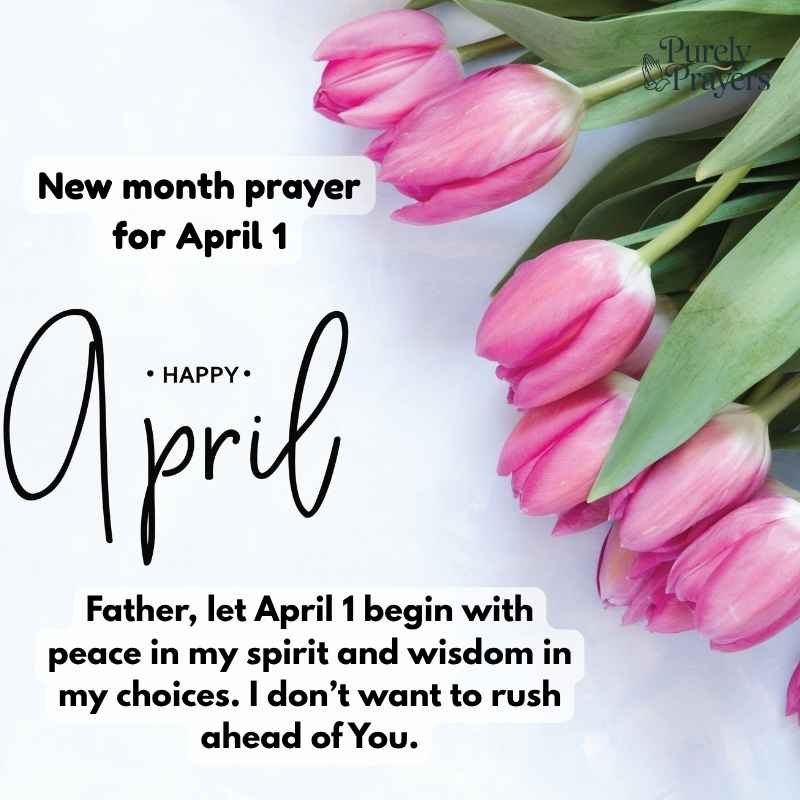 Prayer for April 1 and the First Day of the Month
