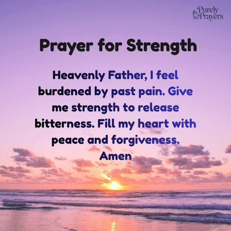 Prayer for Strength to Let Go of Pain and Bitterness