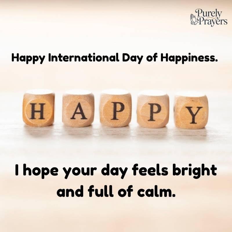 Short International Day of Happiness Wishes
