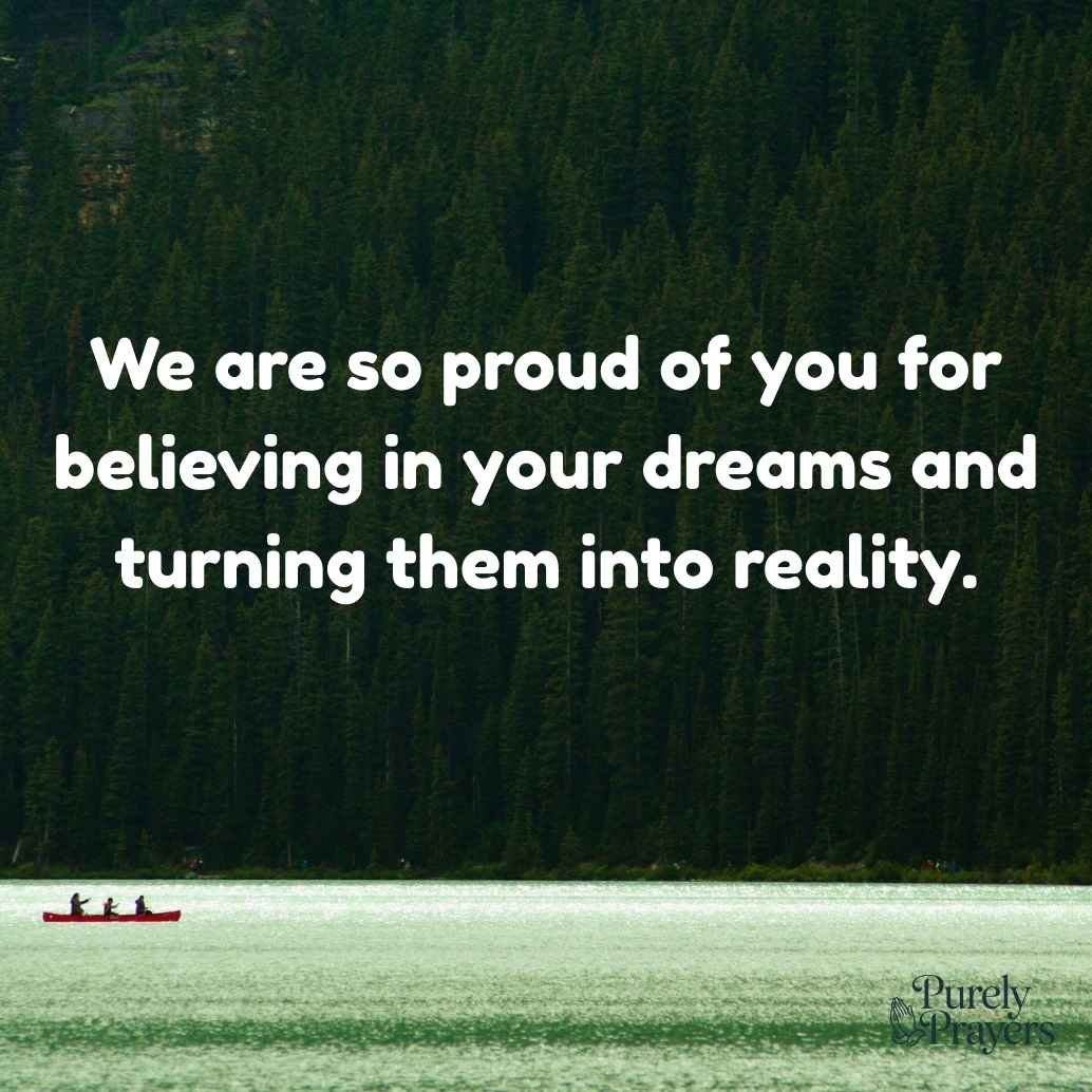 Short “We Are So Proud of You” Quotes
