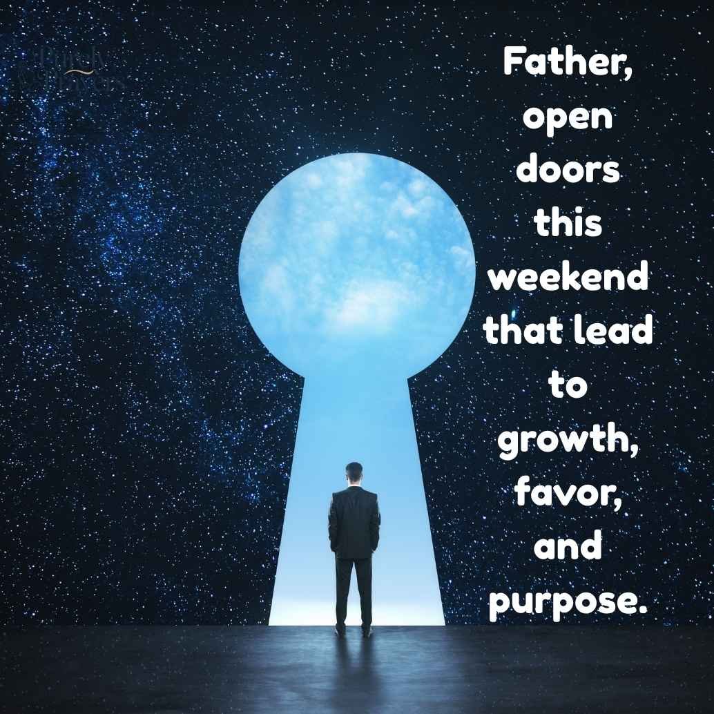 Weekend Blessings and Prayers for Success, Favor, and New Opportunities
