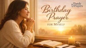 400 Birthday Prayer for Myself to Thank God, Reflect, and Welcome a Blessed New Year
