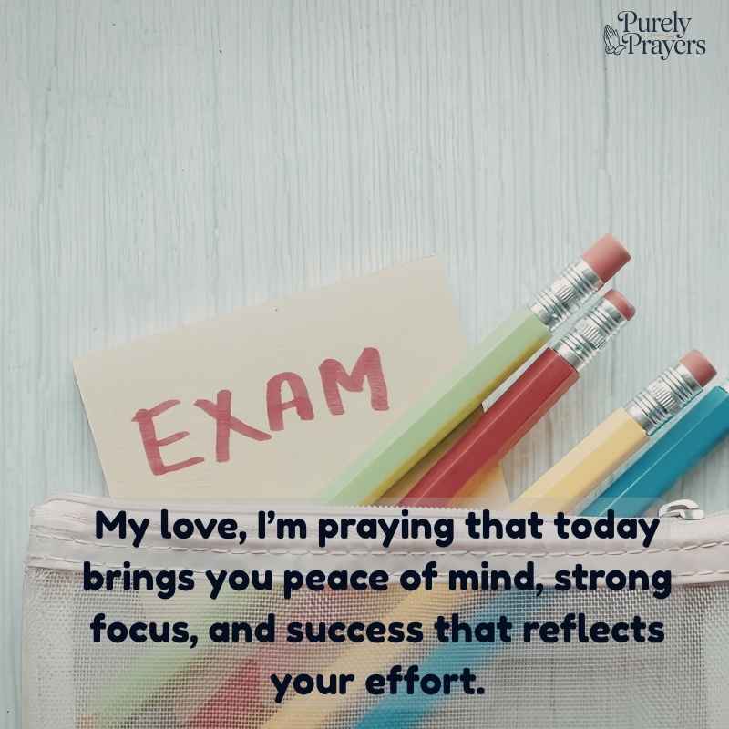 Exam Success Wishes and Prayers for My Love
