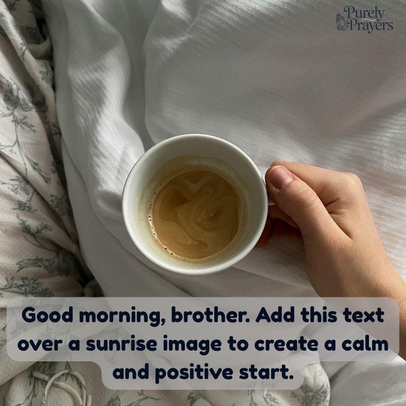 Good Morning Images, GIF Ideas, and Quote Texts for Brother