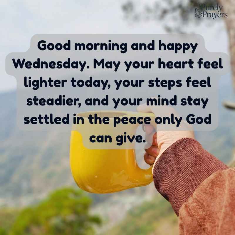 Good Morning Wednesday Blessings for a Fresh and Peaceful Start
