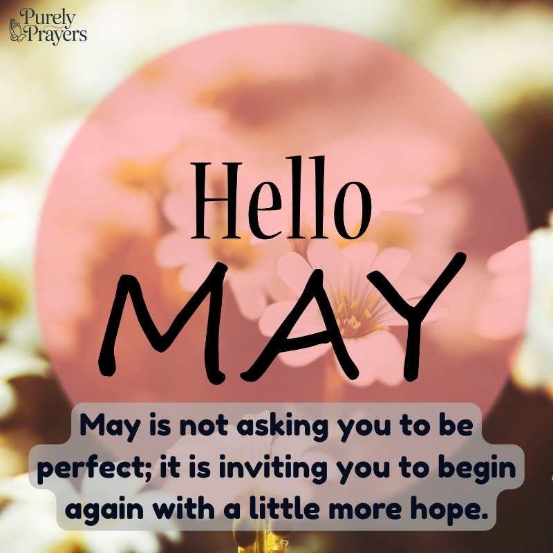 Inspirational May Sayings for Hope, Growth, and New Energy