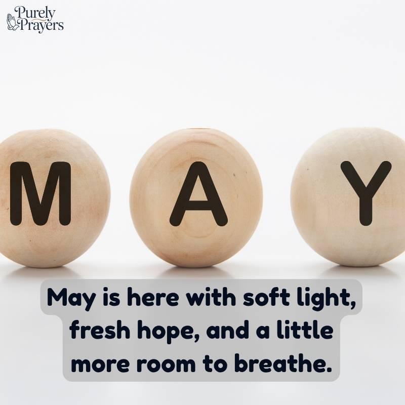 Short Quotes About May for Captions and Messages