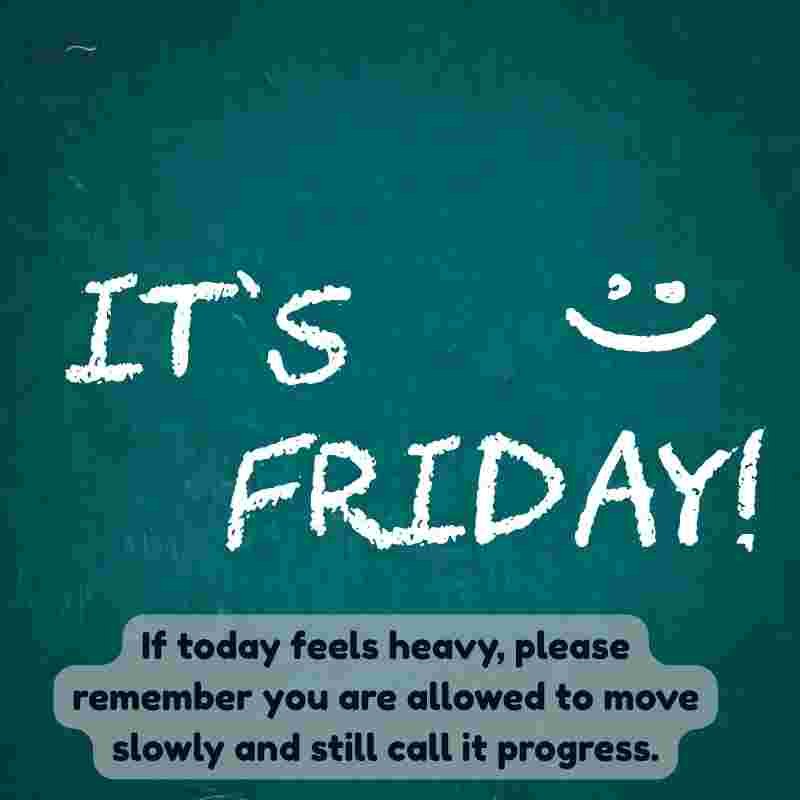 Supportive Friday Messages for Hard or Busy Days