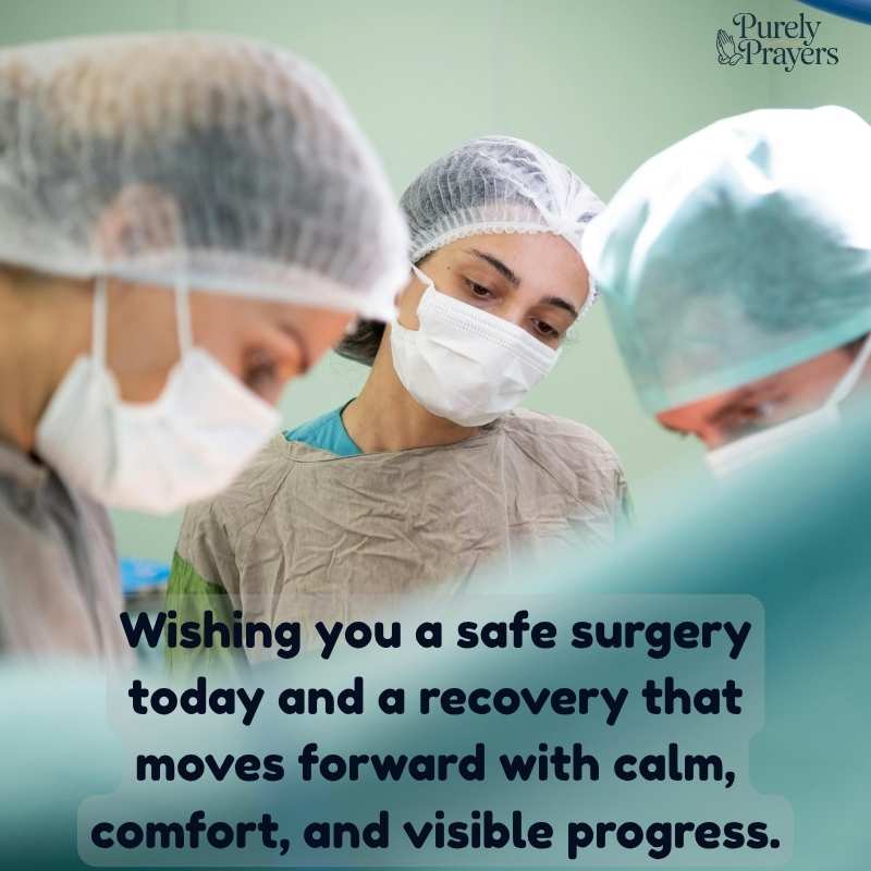 Wishing You a Safe Surgery and Steady Recovery