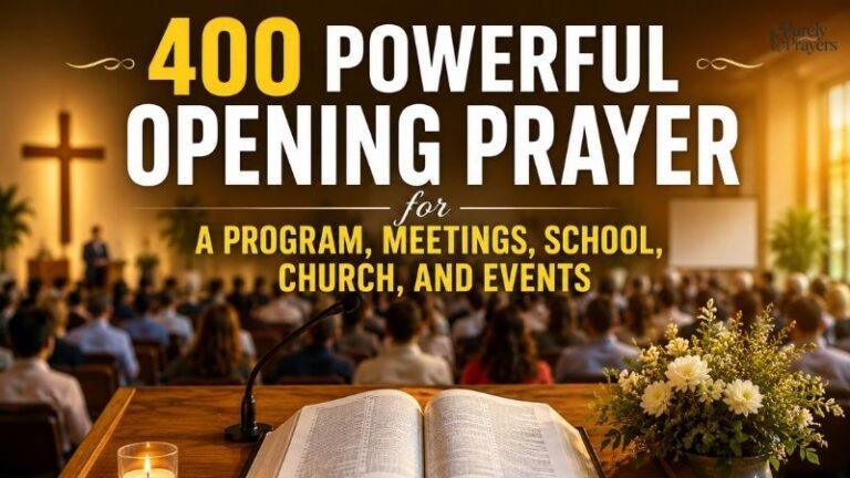 400 Powerful Opening Prayer for a Program, Meetings, School