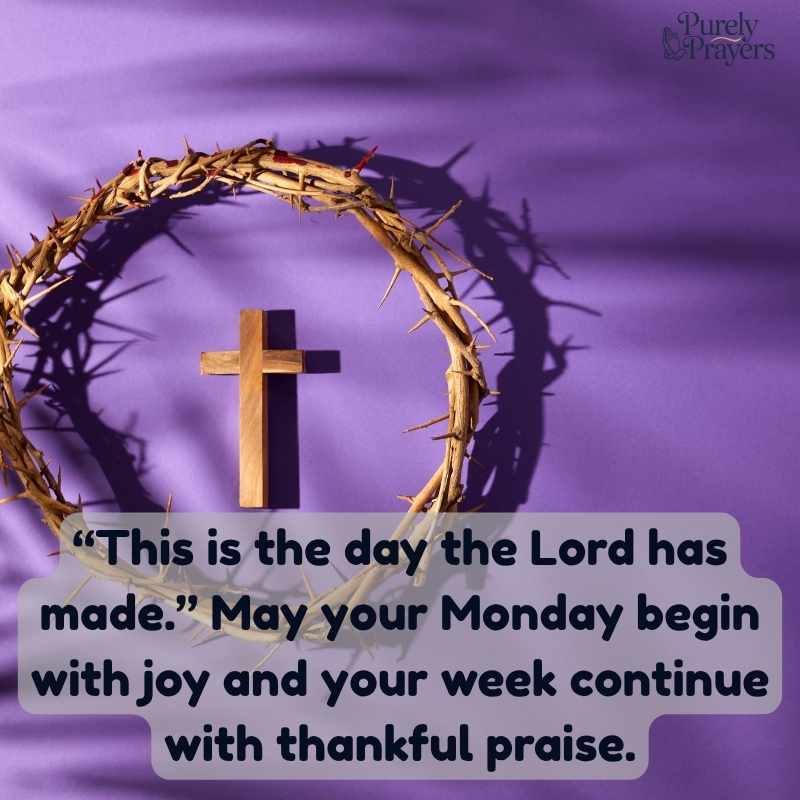 Blessed Monday and Week Ahead Bible Verse Blessings