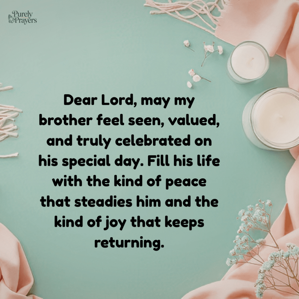 Happy Birthday Prayer to My Brother for Love, Joy, and Peace