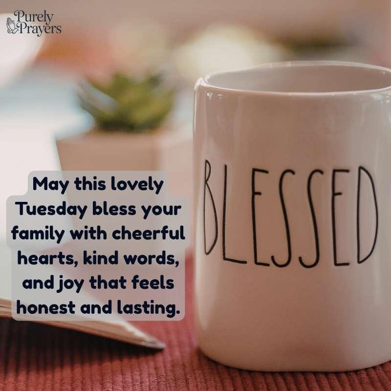 Lovely and Happy Tuesday Blessings for a Joyful Heart