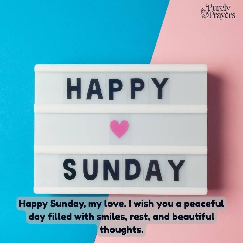 Sweet Sunday Wishes to My Love