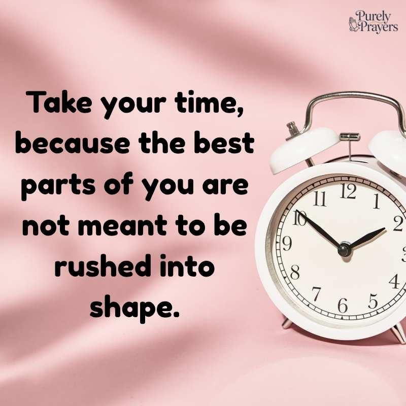 Taking Your Time Quotes for Peace and Growth