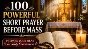 100 Powerful Short Prayer Before Mass for Communion