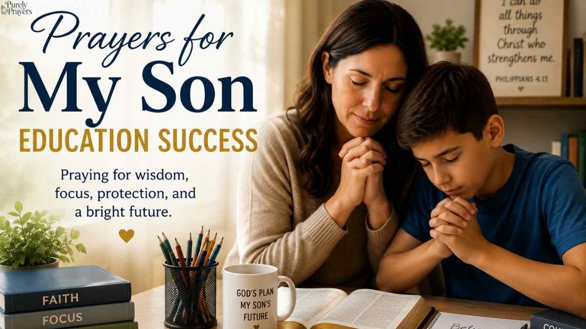 200+ Prayers for my Son Education Success & Exams