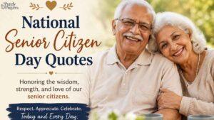 200+ National Senior Citizen Day Quotes to Honor Wisdom, Love & Life