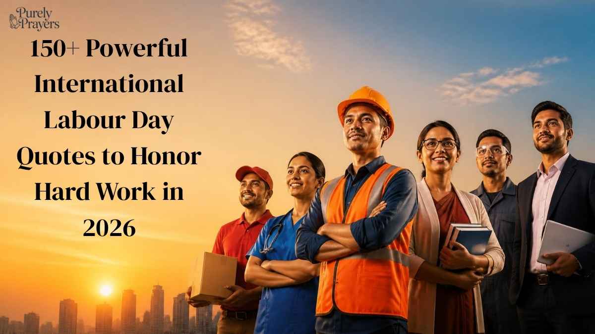 150+ Powerful International Labour Day Quotes to Honor Hard Work in 2026